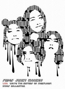 Super Junky Monkey – Live - We're The M~ _SUPER JUNKY MONKEY LIVE - WE'RE THE MOTHER of MEATLOAF