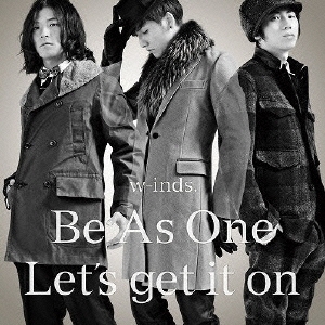 Be As One / Let's get it on＜通常盤＞