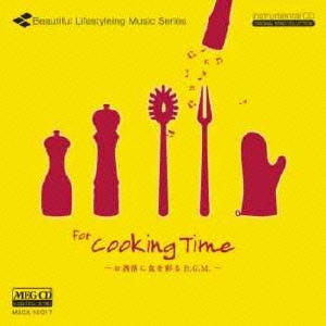 for Cooking Time～お洒落に食を彩るBGM～