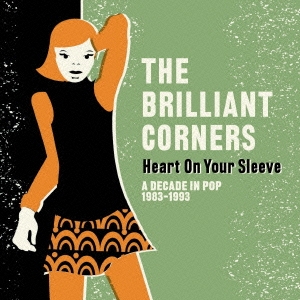 The Brilliant Corners/ハート・オン・ユア・スリーヴ ア