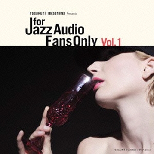 For Jazz Audio Fans Only（アナログ限定盤）＜初回生産限定盤＞
