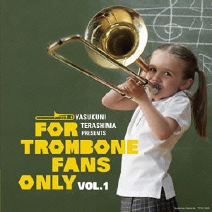 For Trombone Fans Only VOL.1
