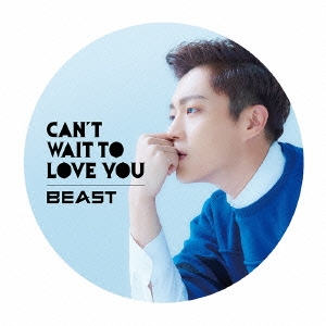 Beast (Korea)/CAN'T WAIT TO LOVE YOU＜限定盤/ドゥジュン ver.＞[POCS-1326]