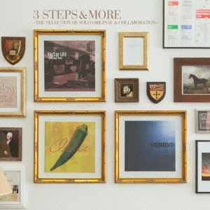 3 STEPS & MORE ～THE SELECTION OF SOLO ORIGINAL & COLLABORATION～ ［2CD+DVD］＜初回限定盤＞