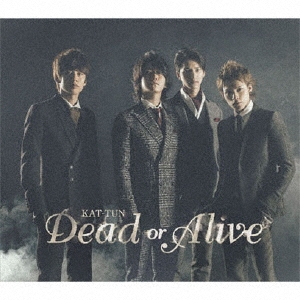 Dead or Alive＜通常盤＞