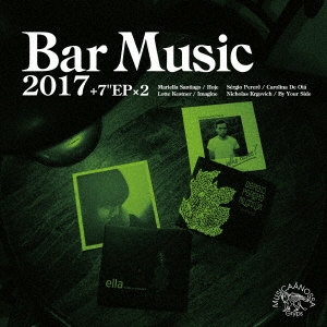 Bar Music 2017 Portal to Imagine Selection ［CD+7inch x2］＜初回限定盤＞