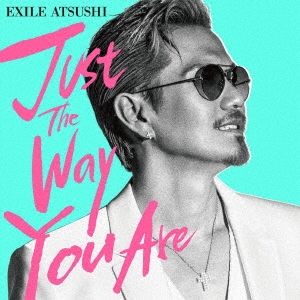 Just The Way You Are ［CD+DVD］