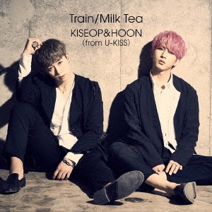 KISEOP&HOON (from U-KISS)/Train/Milk Tea͡[AVCD-94113X]