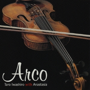 ARCO～アルコ～/岩代太郎withアナスタシア (ソナギ/緋色の記憶 サウンドトラック)