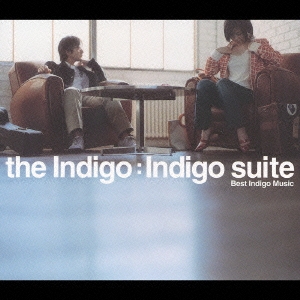 the Indigo Suite ～ Best Indigo Music～
