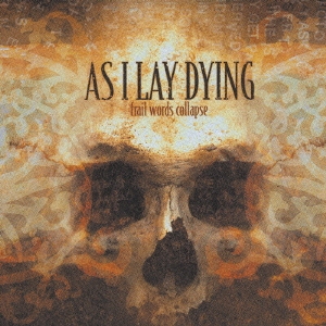 As I Lay Dying/frail words collapse[MBCY-1002]