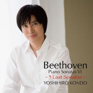 ベートーヴェン:ピアノソナタ VI 第30番･第31番･第32番