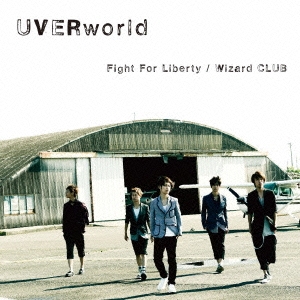 UVERworld/Fight For Liberty/Wizard CLUB＜通常盤＞[SRCL-8329]