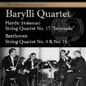 TBS VINTAGE CLASSICS ハイドン(ホフシュテッター作):弦楽四重奏曲第17番≪セレナード≫ ベートーヴェン:弦楽四重奏曲第4番&第16番