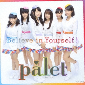 Believe in Yourself ! ［CD+DVD］＜通常盤 Type-A＞