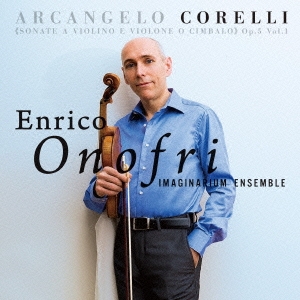 アルカンジェロ・コレッリ:ヴァイオリンと、ヴィオローネまたはチェンバロのためのソナタ 作品5 Vol.1