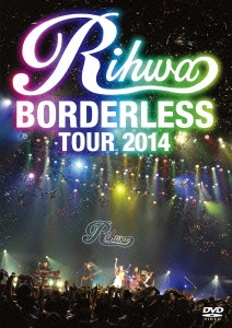 Rihwa BORDERLESS TOUR 2014