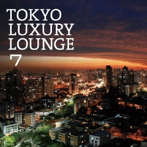 TOKYO LUXURY LOUNGE 7