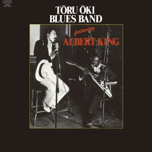 TORU OKI BLUES BAND featuring ALBERT KING