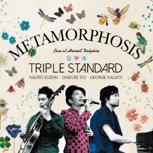 Triple Standard/Metamorphosis[GPME-0006]