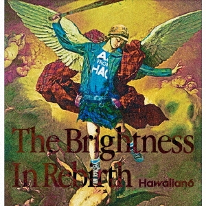 HAWAIIAN6/The Brightness In Rebirth[XQDB-1023]