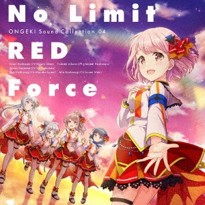 ONGEKI Sound Collection 04 『No Limit RED Force』