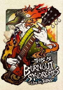 THIS IS BURNOUT SYNDROMES -Live in JAPAN-＜通常盤＞