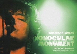Nonocular monument 2021.3.4 at LIQUIDROOM "NONOCULAR VIOLET TOUR"