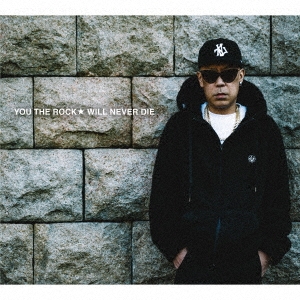 YOU THE ROCK/WILL NEVER DIEס[TBHR-CD-035]