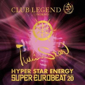 CLUB LEGEND 20th presents TWINSTAR HYPER STAR ENERGY -THE BEST 20-＜期間限定生産盤＞