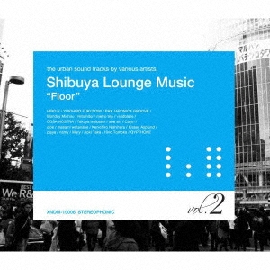 Shibuya Lounge Music Vol.2