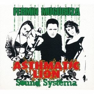 Fermin Muguruza/アズマティック・ライオン・サウンド・システマ[BNSCD-8860]