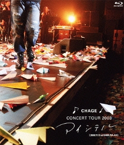 CHAGE CONCERT TOUR 2008 アイシテル 2008.11.13 at SHIBUYA-AX