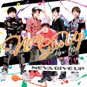 NEVA GIVE UP (B盤) ［CD+DVD］