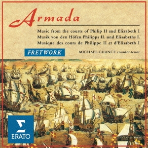 アルマダ＜無敵艦隊＞ ～フェリペ2世(スペイン)とエリザベス1世(イギリス)期の宮廷音楽