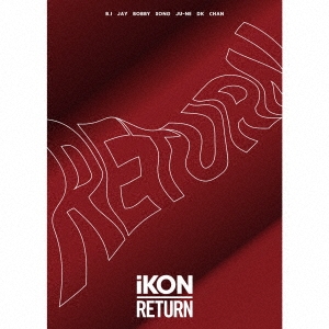 iKON (Korea)/RETURN 2CD+2DVD+ڥեȥ֥åϡס[AVCY-58716B]