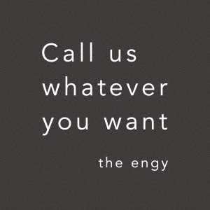 the engy/Call us whatever you want[LACD-0295]