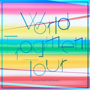World Fragment Tour＜通常盤＞