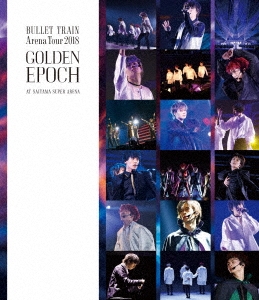 超特急 「BULLET TRAIN ARENA TOUR 2018 GOLDEN EPOCH at SAITAMA SUPER ARENA」 Blu-ray Disc