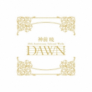 神前暁 20th Anniversary Selected Works "DAWN" ［5CD+特製ブックレット］＜完全生産限定盤＞