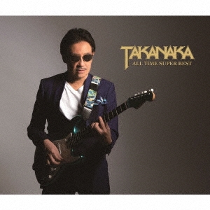 TAKANAKA ALL TIME SUPER BEST ［3SHM-CD+DVD］