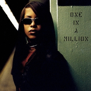 Aaliyah/One In A Million