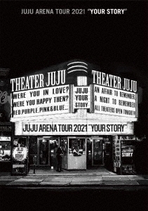 JUJU ARENA TOUR 2021「YOUR STORY」