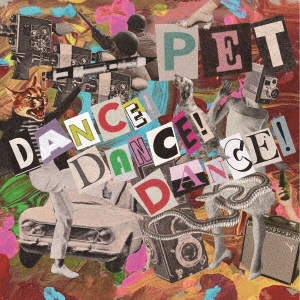 PET (J-Punk)/DANCE! DANCE! DANCE![SGRC-002]