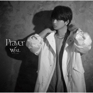 Prayer ［CD+Blu-ray Disc］＜初回生産限定盤＞