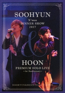 SOOHYUN&HOON (from U-KISS)/SOOHYUN X'mas DINNER SHOW 2017 &HOON PREMIUM SOLO LIVE 1st Anniversary[AVBD-92673]