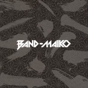 BAND-MAIKO/BAND-MAIKO ［CD+DVD+MAIKO オリジナル巾着+千社札 