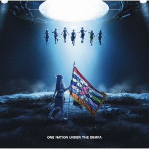 ONE NATION UNDER THE DEMPA＜完全生産限定盤＞