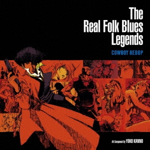 SEATBELTS/The Real Folk Blues Legends COWBOY BEBOPס[VTJL-28]