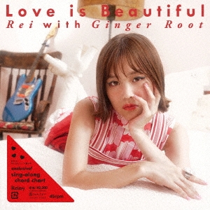 Rei/Love is Beautiful with Ginger Rootס[UCKJ-9013]